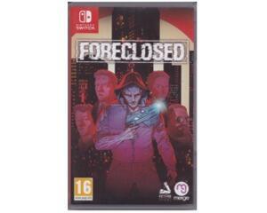 Foreclosed (Switch)